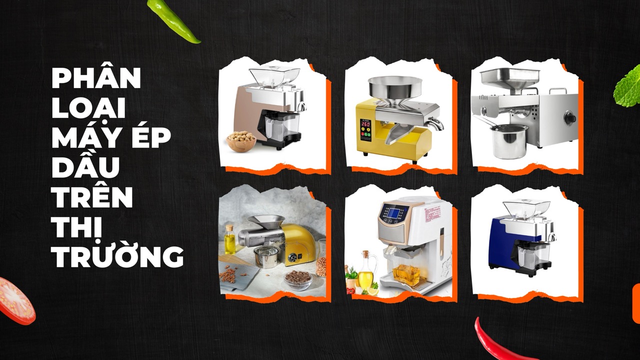 Phân loại máy ép dầu trên thị trường